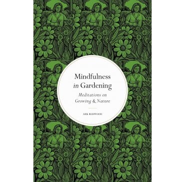 Mindfulness in Gardening